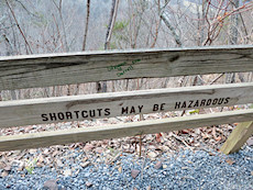 Shortcuts May Be Hazardous sign